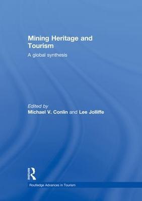 Mining Heritage and Tourism: A Global Synthesis - cover