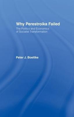 Why Perestroika Failed - Peter J Boettke - cover