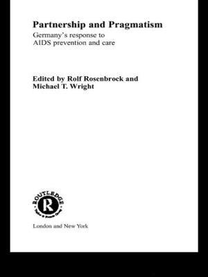 Partnership and Pragmatism: The German Response to AIDS Prevention and Care - cover