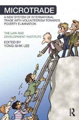 Microtrade: A New System of International Trade with Volunteerism Towards Poverty Elimination - cover
