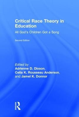 Critical Race Theory in Education: All God's Children Got a Song - cover
