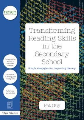 Transforming Reading Skills in the Secondary School: Simple strategies for improving literacy - Pat Guy - cover