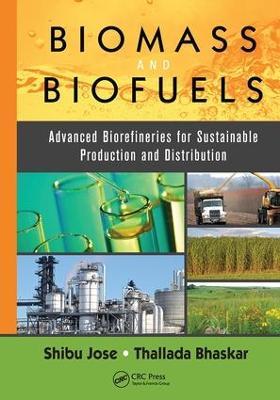 Biomass and Biofuels: Advanced Biorefineries for Sustainable Production and Distribution - cover