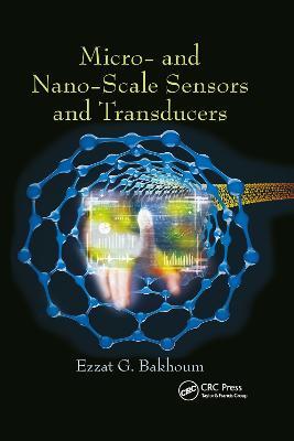 Micro- and Nano-Scale Sensors and Transducers - Ezzat G. Bakhoum - cover