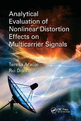 Analytical Evaluation of Nonlinear Distortion Effects on Multicarrier Signals - Theresa Araújo,Rui Dinis - cover