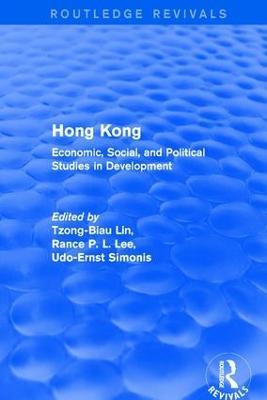 Hong Kong: Economic, Social, and Political Studies in Development, with a Comprehensive Bibliography - Tzong-Biau Lin,Lily Xiao Hong Lee,Udo Ernst Simonis - cover