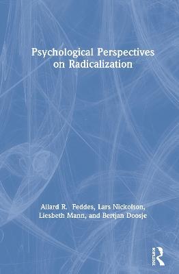 Psychological Perspectives on Radicalization - Allard Feddes,Lars Nickolson,Liesbeth Mann - cover