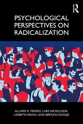 Psychological Perspectives on Radicalization - Allard Feddes,Lars Nickolson,Liesbeth Mann - cover