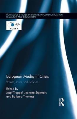 European Media in Crisis: Values, Risks and Policies - cover