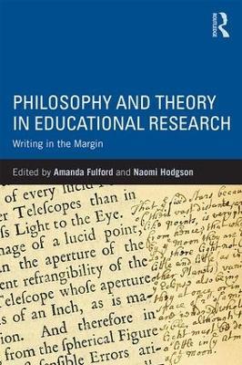 Philosophy and Theory in Educational Research: Writing in the margin - cover