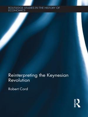 Reinterpreting The Keynesian Revolution - Robert Cord - cover