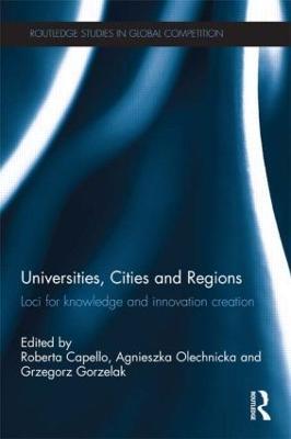 Universities, Cities and Regions: Loci for Knowledge and Innovation Creation - cover