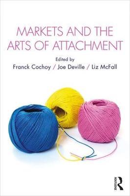 Markets and the Arts of Attachment - cover