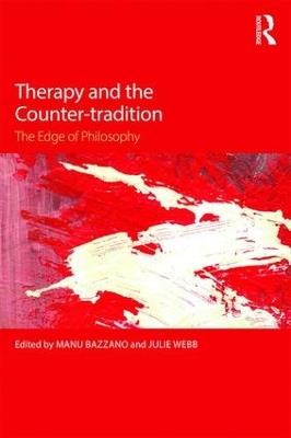 Therapy and the Counter-tradition: The Edge of Philosophy - cover