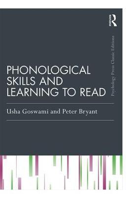 Phonological Skills and Learning to Read - Usha Goswami,Peter Bryant - cover