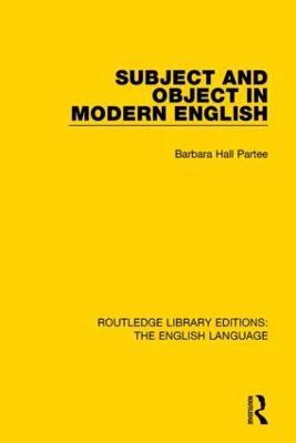 Subject and Object in Modern English - Barbara H Partee - cover