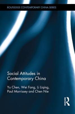 Social Attitudes in Contemporary China - Chen Yu,Fang Wei,Liqing Li - cover
