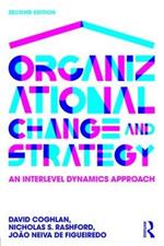 Organizational Change and Strategy: An Interlevel Dynamics Approach