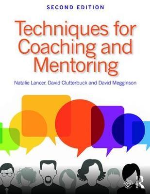 Techniques for Coaching and Mentoring - Natalie Lancer,David Clutterbuck,David Megginson - cover