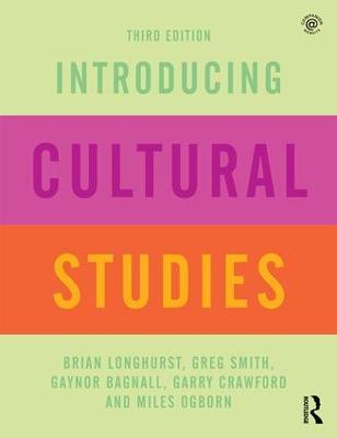Introducing Cultural Studies - Brian Longhurst,Greg Smith,Gaynor Bagnall - cover