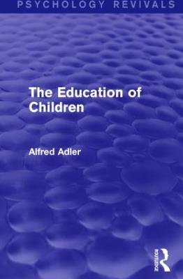 The Education of Children - Alfred Adler - cover