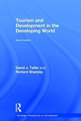 Tourism and Development in the Developing World - David J. Telfer,Richard Sharpley - cover
