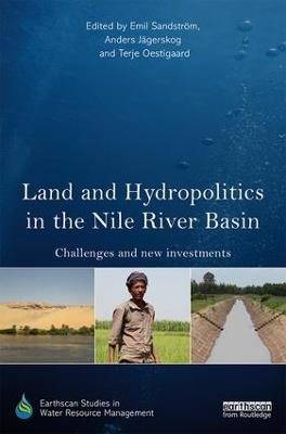 Land and Hydropolitics in the Nile River Basin: Challenges and new investments - cover