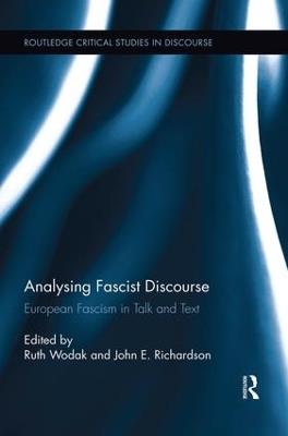 Analysing Fascist Discourse: European Fascism in Talk and Text - cover