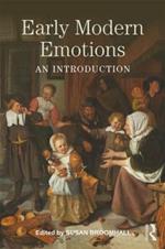 Early Modern Emotions: An Introduction