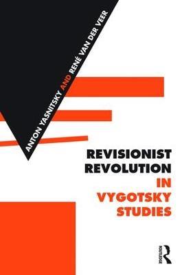 Revisionist Revolution in Vygotsky Studies: The State of the Art - cover