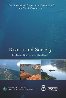 Rivers and Society: Landscapes, Governance and Livelihoods - cover