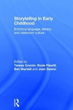 Storytelling in Early Childhood: Enriching language, literacy and classroom culture