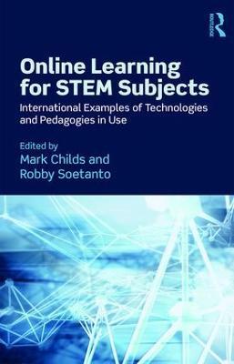 Online Learning for STEM Subjects: International Examples of Technologies and Pedagogies in Use - cover