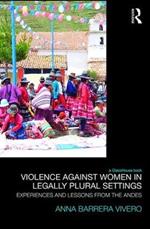 Violence Against Women in Legally Plural settings: Experiences and Lessons from the Andes