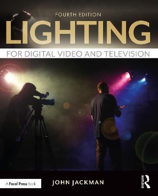 Lighting for Digital Video and Television - John Jackman - cover