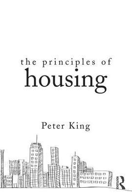 The Principles of Housing - Peter King - cover