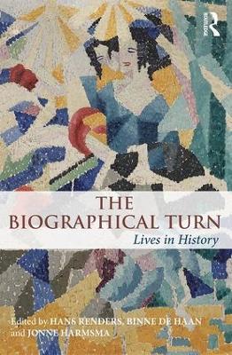 The Biographical Turn: Lives in history - cover