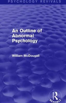 An Outline of Abnormal Psychology - William McDougall - cover