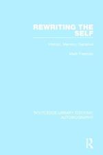 Rewriting the Self: History, Memory, Narrative