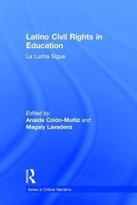 Latino Civil Rights in Education: La Lucha Sigue - cover