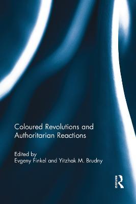 Coloured Revolutions and Authoritarian Reactions - cover