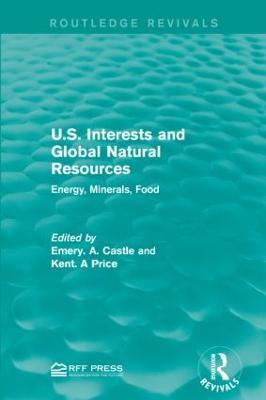 U.S. Interests and Global Natural Resources: Energy, Minerals, Food - cover