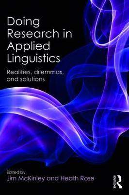 Doing Research in Applied Linguistics: Realities, dilemmas, and solutions - cover