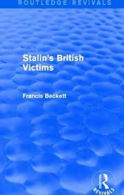 Stalin's British Victims - Francis Beckett - cover