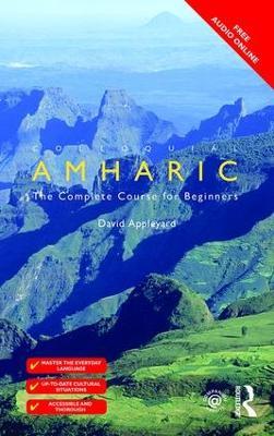 Colloquial Amharic: The Complete Course for Beginners - David Appleyard - cover