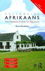 Colloquial Afrikaans: The Complete Course for Beginners