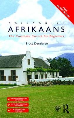 Colloquial Afrikaans: The Complete Course for Beginners - Bruce Donaldson - cover