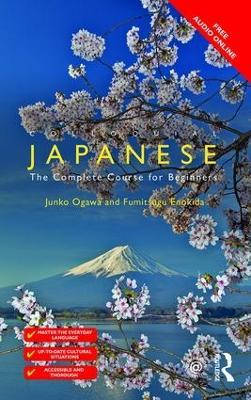 Colloquial Japanese: The Complete Course for Beginners - Junko Ogawa,Fumitsugu Enokida - cover