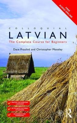 Colloquial Latvian: The Complete Course for Beginners - Dace Praulinš,Christopher Moseley - cover