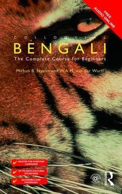Colloquial Bengali - Mithun B. Nasrin,W.A.M Van Der Wurff - cover